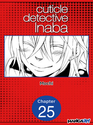 cover image of Cuticle Detective Inaba, Chapter 25
